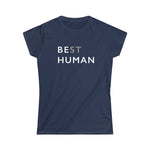 BE HUMAN© - Women's Softstyle Tee