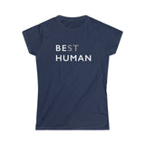 BE HUMAN© - Women's Softstyle Tee