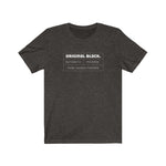 ORIGINAL BLACK - Unisex Short Sleeve T-shirt