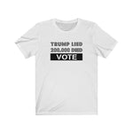 TRUMP LIED - Unisex Short Sleeve T-shirt