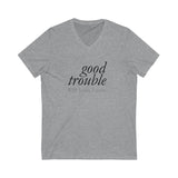 GOOD TROUBLE© - Unisex Short Sleeve V-Neck Tee