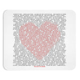 SAY THEIR NAMES IN LOVE© - Mousepad