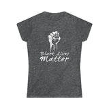 POWER BLACK LIVES MATTER© - Women's Softstyle Tee