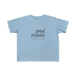GOOD TROUBLE© - Toddler Fine Jersey Tee