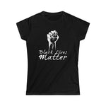 POWER BLACK LIVES MATTER© - Women's Softstyle Tee